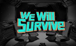 Featured image of post We Will Survive