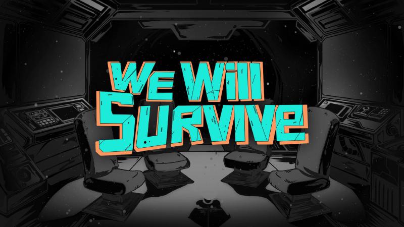 Featured image of post We Will Survive
