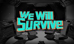 Featured image of post We Will Survive